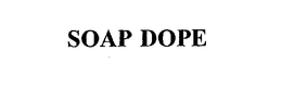 SOAP DOPE trademark