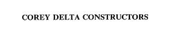 COREY DELTA CONSTRUCTORS trademark