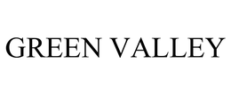 GREEN VALLEY trademark