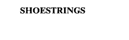 SHOESTRINGS trademark