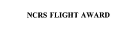 NCRS FLIGHT AWARD trademark