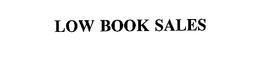LOW BOOK SALES trademark