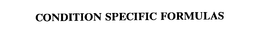 CONDITION SPECIFIC FORMULAS trademark