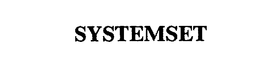 SYSTEMSET trademark