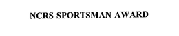NCRS SPORTSMAN AWARD trademark