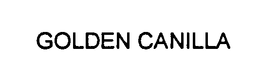 GOLDEN CANILLA trademark