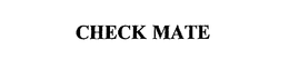 CHECK MATE trademark