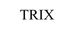 TRIX trademark