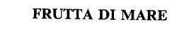 FRUTTA DI MARE trademark