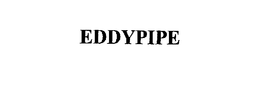 EDDYPIPE trademark