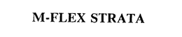 M-FLEX STRATA trademark