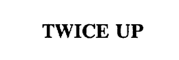 TWICE UP trademark
