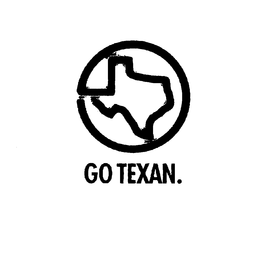 GO TEXAN. trademark