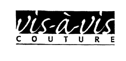 VIS-A-VIS COUTURE trademark