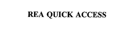 REA QUICK ACCESS trademark