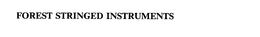 FOREST STRINGED INSTRUMENTS trademark