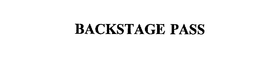BACKSTAGE PASS trademark