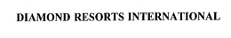 DIAMOND RESORTS INTERNATIONAL trademark