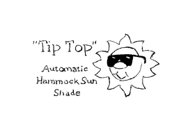 "TIP TOP" AUTOMATIC HAMMOCK SUN SHADE trademark