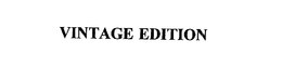 VINTAGE EDITION trademark