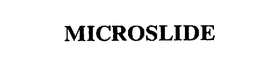MICROSLIDE trademark