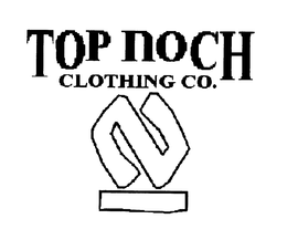 TOP NOCH CLOTHING CO. trademark
