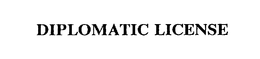 DIPLOMATIC LICENSE trademark
