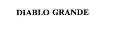 DIABLO GRANDE trademark