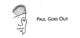 PAUL GOES OUT trademark
