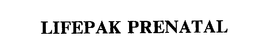 LIFEPAK PRENATAL trademark