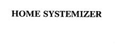 HOME SYSTEMIZER trademark