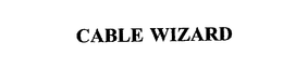 CABLE WIZARD trademark