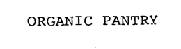 ORGANIC PANTRY trademark