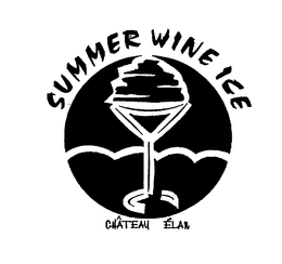 SUMMER WINE ICE CHATEAU ELAN trademark