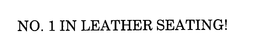 NO. 1 IN LEATHER SEATING! trademark