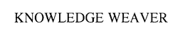 KNOWLEDGE WEAVER trademark