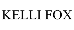 KELLI FOX trademark