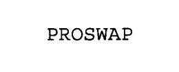 PROSWAP trademark