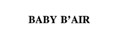 BABY B'AIR trademark