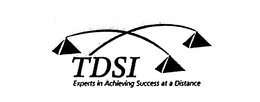 TDSI EXPERTS IN ACHIEVING SUCCESS AT A DISTANCE trademark