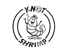 Y-NOT SHRIMP trademark