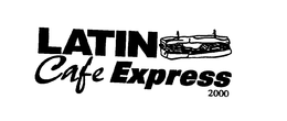 LATIN CAFE EXPRESS 2000 trademark