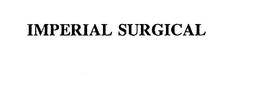 IMPERIAL SURGICAL trademark
