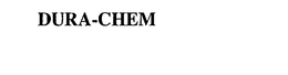 DURA-CHEM trademark