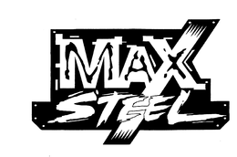 MAX STEEL trademark
