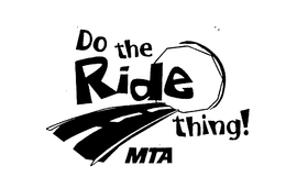 DO THE RIDE THING! MTA trademark