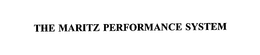 THE MARITZ PERFORMANCE SYSTEM trademark