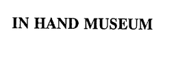 IN HAND MUSEUM trademark