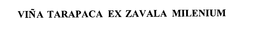 VINA TARAPACA EX ZAVALA MILENIUM trademark