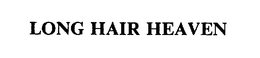 LONG HAIR HEAVEN trademark